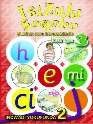 cover image of Isizulu Soqobo Phonics Grad 3 Reader Level 2